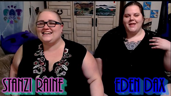 Thick And Juicy: Eden Dax & Stanzi Raine Get Raw And Raunchy In Episode 1, Part 1