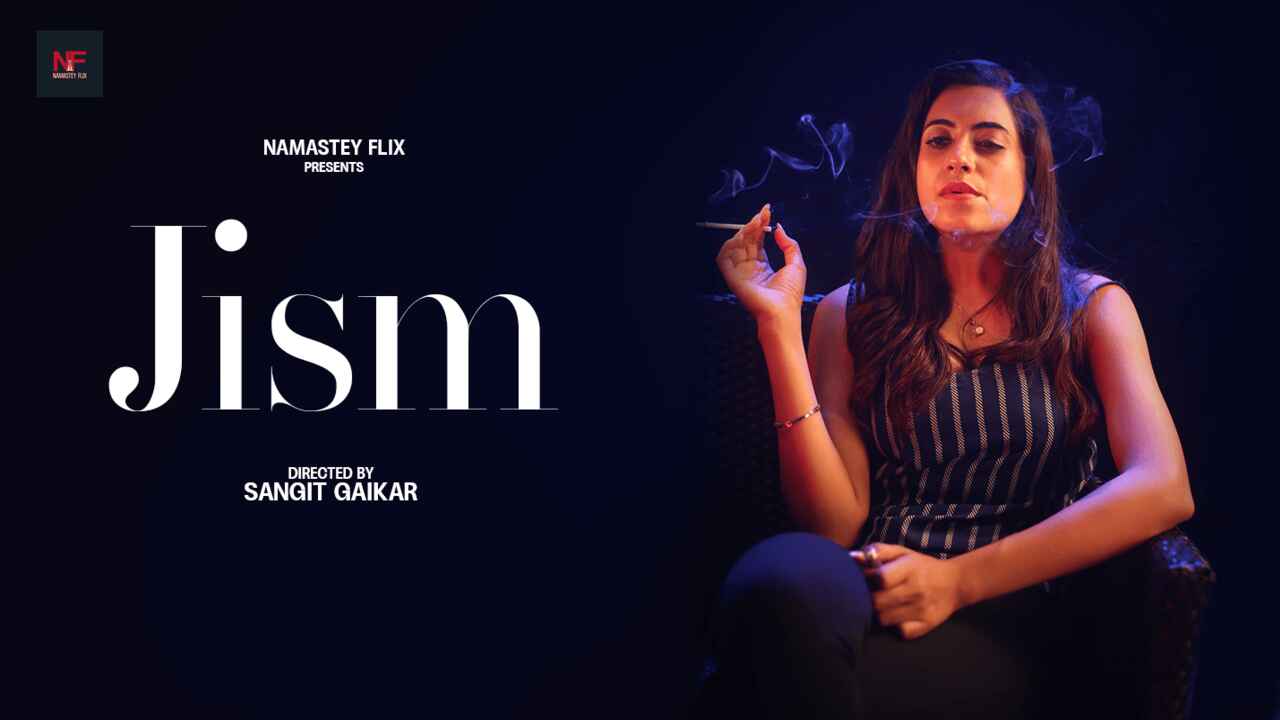 Jism 2024 Namasteyflix Hindi Xxx Short Film – Raw, Horny, Full-on Desi Sleaze, No Shame.